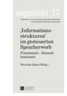 «Informationsstrukturen» im gesteuerten Spracherwerb : Franzoesisch - Deutsch kontrastiv - eBook