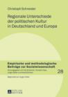 Regionale Unterschiede der politischen Kultur in Deutschland und Europa - eBook