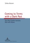Coming to Terms with a Dark Past : How Post-Conflict Societies Deal with History - eBook