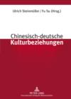Chinesisch-deutsche Kulturbeziehungen : Unter Mitarbeit von Stefan Sklenka - eBook