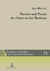 Theorie und Praxis des Chors in der Moderne - eBook