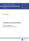 Orthodoxy and Psychoanalysis : Dirge or Polychronion to the Centuries-Old Tradition? - eBook