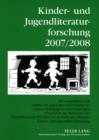 Kinder- und Jugendliteraturforschung 2007/2008 : Mit einer Gesamtbibliografie der Veroeffentlichungen des Jahres 2007- In Zusammenarbeit mit der Gesellschaft fuer Kinder- und Jugendliteraturforschung - eBook