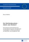 Der Gleichlaufgrundsatz - Abkehr oder Rueckkehr? : Eine kritische Auseinandersetzung mit der Bestimmung der internationalen Zustaendigkeit im Erbscheinsverfahren aus deutscher und europaeischer Sicht - eBook