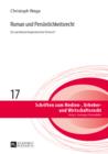 Roman und Persoenlichkeitsrecht : Ein partikulardogmatischer Entwurf - eBook