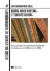 Bildung durch Dichtung - Literarische Bildung : Bildungsdiskurse literaturvermittelnder Institutionen um 1900 und um 2000 - eBook