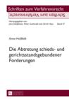 Die Abtretung schieds- und gerichtsstandsgebundener Forderungen - eBook