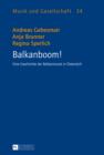 Balkanboom! : Eine Geschichte der Balkanmusik in Oesterreich - eBook