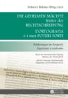 Die geheimen Maechte hinter der Rechtschreibung- L'ortografia e i suoi poteri forti : Erfahrungen im Vergleich- Esperienze a confronto- Akten der internationalen Tagung (Mainz, 28.-29.02.2012)- Atti d - eBook