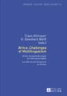 Africa: Challenges of Multilingualism : Afrika: Herausforderungen der Mehrsprachigkeit. Les defis du plurilinguisme en Afrique - eBook