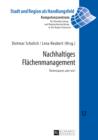 Nachhaltiges Flaechenmanagement : Flaechensparen, aber wie? - eBook