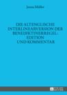Die altenglische Interlinearversion der Benediktinerregel: Edition und Kommentar - eBook