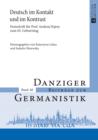 Deutsch im Kontakt und im Kontrast : Festschrift fuer Prof. Andrzej Katny zum 65. Geburtstag - eBook