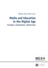 Media and Education in the Digital Age : Concepts, Assessments, Subversions - eBook