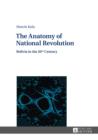 The Anatomy of National Revolution : Bolivia in the 20th Century - eBook