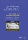 Linguistik und Kulturwissenschaft : Zu ihrem Verhaeltnis aus der Perspektive des Faches Deutsch als Fremd- und Zweitsprache und anderer Disziplinen - eBook