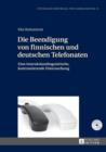 Die Beendigung von finnischen und deutschen Telefonaten : Eine interaktionslinguistische, kontrastierende Untersuchung - eBook
