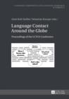 Language Contact Around the Globe : Proceedings of the LCTG3 Conference - eBook