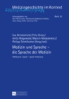 Medizin und Sprache - die Sprache der Medizin : Medycyna i jezyk - jezyk medycyny - eBook