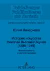 Istorik iskusstva Nikolaj L'vovic Okunev (1885-1949) : Ziznennyj put i naucnoe nasledie - eBook