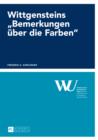 Wittgensteins «Bemerkungen ueber die Farben» - eBook