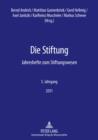 Die Stiftung : Jahreshefte zum Stiftungswesen- 5. Jahrgang 2011 - eBook