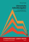 Literarische Schreibratgeber : Eine typologisierend-vergleichende Untersuchung - eBook