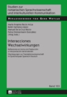 Interacciones / Wechselwirkungen : Reflexiones en torno a la Traduccion e Interpretacion del/al aleman / Ueberlegungen zur Translationswissenschaft im Sprachenpaar Spanisch-Deutsch - eBook