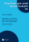 Sterben und Tod bei Hochaltrigen : Die Rolle von Persoenlichkeit, Gesundheit und Religiositaet - eBook