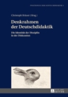 Denkrahmen der Deutschdidaktik : Die Identitaet der Disziplin in der Diskussion - eBook