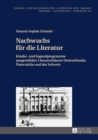 Nachwuchs fuer die Literatur : Kinder- und Jugendprogramme ausgewaehlter Literaturhaeuser Deutschlands, Oesterreichs und der Schweiz - eBook