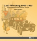 Audi-Werbung 1909-1965 : Eine medienwissenschaftliche Analyse - eBook