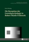Die Rezeption der Gestaltpsychologie in Robert Musils Fruehwerk - eBook