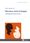 Discours, texte et langue : La fabrique des formes et du sens - eBook