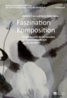 Faszination Komposition : Grundelemente der Komposition im bildnerischen Bereich- Ein Werkbuch- 2., unveraenderte Auflage - eBook