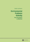 Environmental Problems Globally : From Perception to Reaction - eBook