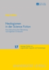 Neologismen in der Science Fiction : Eine Untersuchung ihrer Uebersetzung vom Englischen ins Deutsche - eBook