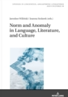 Norm and Anomaly in Language, Literature, and Culture - eBook
