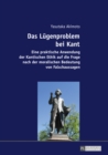 Das Luegenproblem bei Kant : Eine praktische Anwendung der Kantischen Ethik auf die Frage nach der moralischen Bedeutung von Falschaussagen - eBook