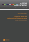 Fragen des Deutschen und Europaeischen Insolvenzrechts : 10. Kieler Insolvenzsymposium - eBook
