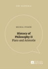 History of Philosophy II : Plato and Aristotle - eBook
