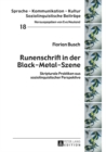 Runenschrift in der Black-Metal-Szene : Skripturale Praktiken aus soziolinguistischer Perspektive - eBook