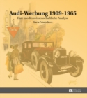 Audi-Werbung 1909-1965 : Eine medienwissenschaftliche Analyse - eBook