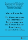 Der Zusammenhang von fehlerhafter Rechnungslegung und Unternehmensfinanzierung : Eine empirische Untersuchung - eBook