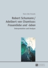Robert Schumann / Adelbert von Chamisso: «Frauenliebe und -leben» : Interpretation und Analyse - eBook