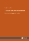 Transkulturelles Lernen : Literarisch-paedagogische Ansaetze - eBook