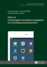 Web 2.0 und komplexe Kompetenzaufgaben im Fremdsprachenunterricht - eBook
