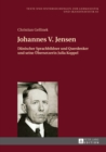 Johannes V. Jensen : Daenischer Sprachbildner und Querdenker und seine Uebersetzerin Julia Koppel - eBook