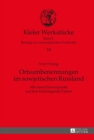 Ortsumbenennungen im sowjetischen Russland : Mit einem Schwerpunkt auf dem Kaliningrader Gebiet - eBook