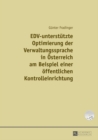 EDV-unterstuetzte Optimierung der Verwaltungssprache in Oesterreich am Beispiel einer einer oeffentlichen Kontrolleinrichtung - eBook